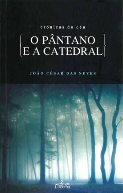 O Pântano e a Catedral - OUTLET