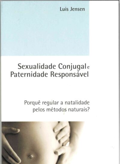 Sexualidade Conjugal e Paternidade Responsável (OUTLET)