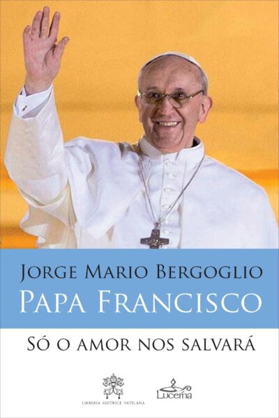Só o Amor nos Salvará