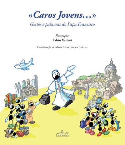 "Caros Jovens..."