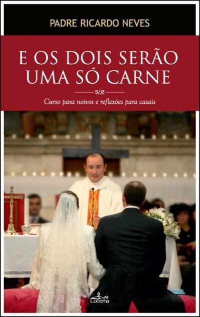 E os Dois Serão uma só Carne (eBook)